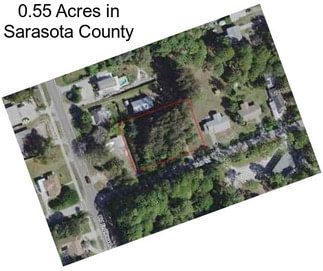 0.55 Acres in Sarasota County