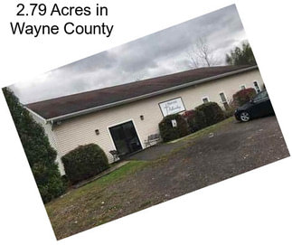 2.79 Acres in Wayne County