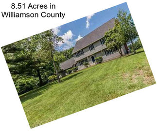 8.51 Acres in Williamson County