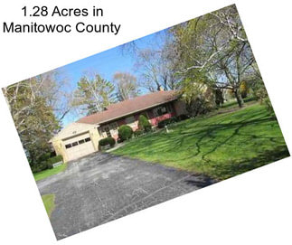 1.28 Acres in Manitowoc County