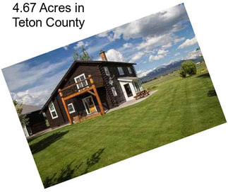 4.67 Acres in Teton County