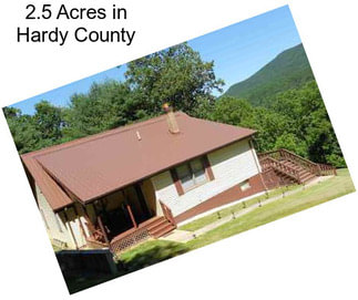 2.5 Acres in Hardy County