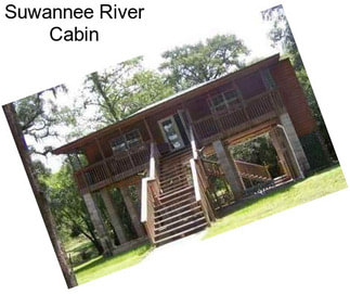 Suwannee River Cabin