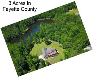 3 Acres in Fayette County