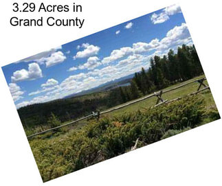 3.29 Acres in Grand County