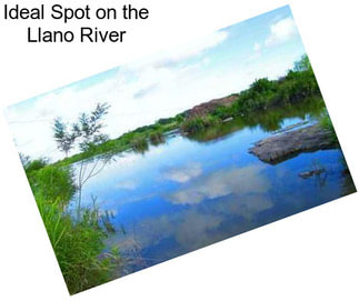 Ideal Spot on the Llano River