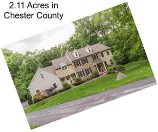 2.11 Acres in Chester County