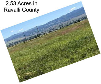 2.53 Acres in Ravalli County