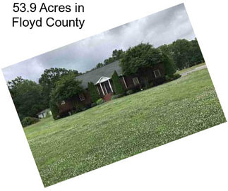 53.9 Acres in Floyd County