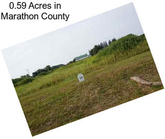 0.59 Acres in Marathon County