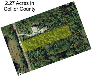 2.27 Acres in Collier County