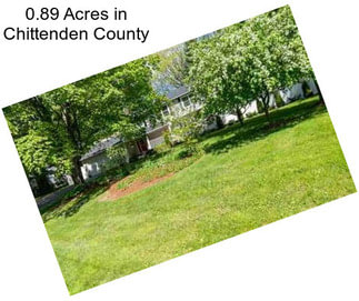 0.89 Acres in Chittenden County