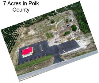 7 Acres in Polk County