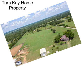 Turn Key Horse Property