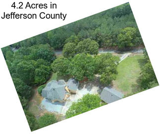 4.2 Acres in Jefferson County