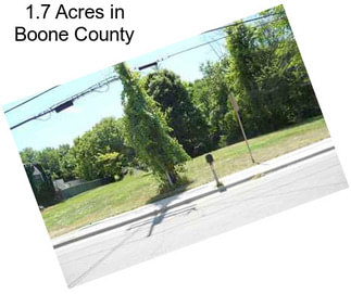 1.7 Acres in Boone County