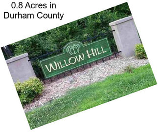 0.8 Acres in Durham County