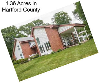 1.36 Acres in Hartford County