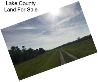 Lake County Land For Sale