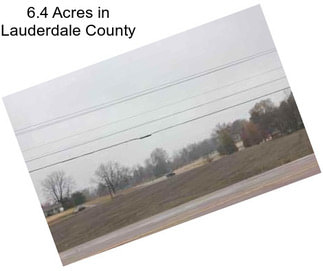 6.4 Acres in Lauderdale County