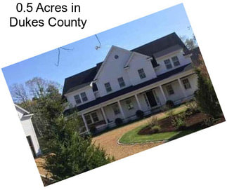 0.5 Acres in Dukes County