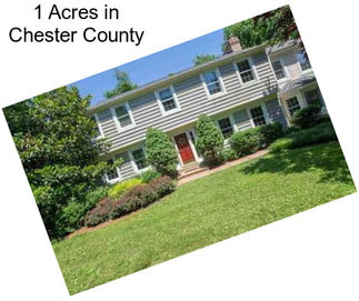 1 Acres in Chester County