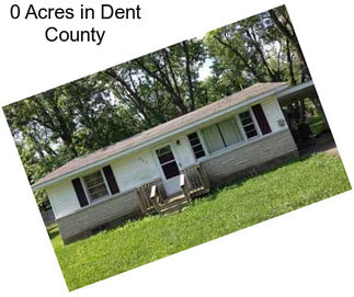 0 Acres in Dent County