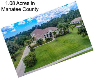 1.08 Acres in Manatee County