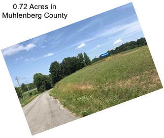 0.72 Acres in Muhlenberg County