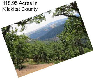 118.95 Acres in Klickitat County