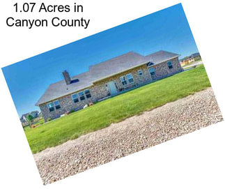 1.07 Acres in Canyon County