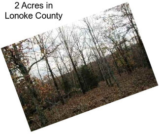 2 Acres in Lonoke County