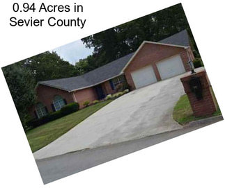 0.94 Acres in Sevier County