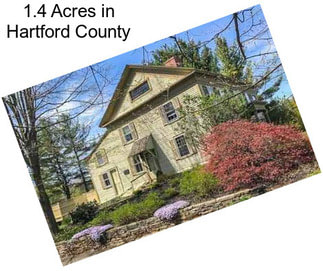1.4 Acres in Hartford County