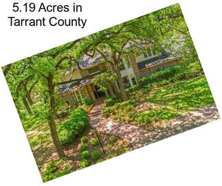 5.19 Acres in Tarrant County