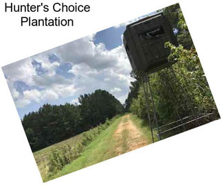Hunter\'s Choice Plantation