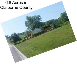 6.8 Acres in Claiborne County