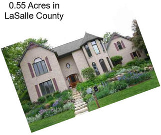 0.55 Acres in LaSalle County