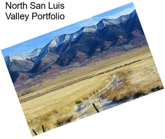 North San Luis Valley Portfolio