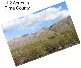 1.2 Acres in Pima County