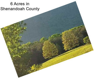 6 Acres in Shenandoah County