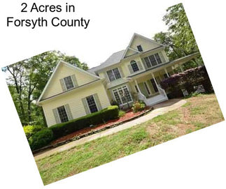 2 Acres in Forsyth County