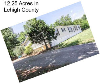 12.25 Acres in Lehigh County