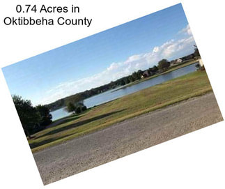 0.74 Acres in Oktibbeha County