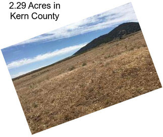 2.29 Acres in Kern County