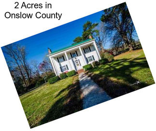2 Acres in Onslow County