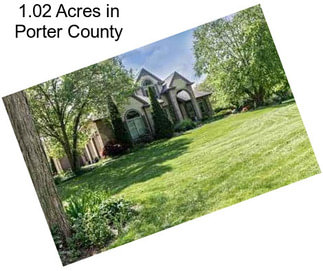1.02 Acres in Porter County
