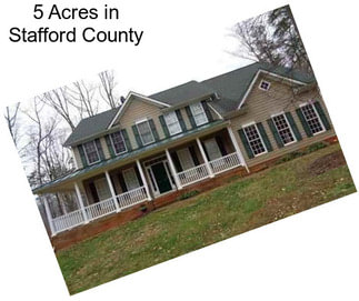 5 Acres in Stafford County