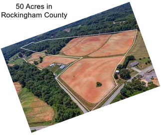 50 Acres in Rockingham County