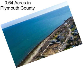 0.64 Acres in Plymouth County